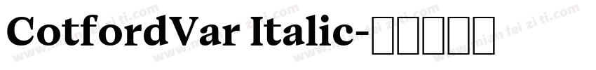 CotfordVar Italic字体转换